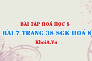 Bài 7 trang 38 SGK Hoá 8: Quy tắc hoá trị, cách xác định hoá trị của nguyên tố